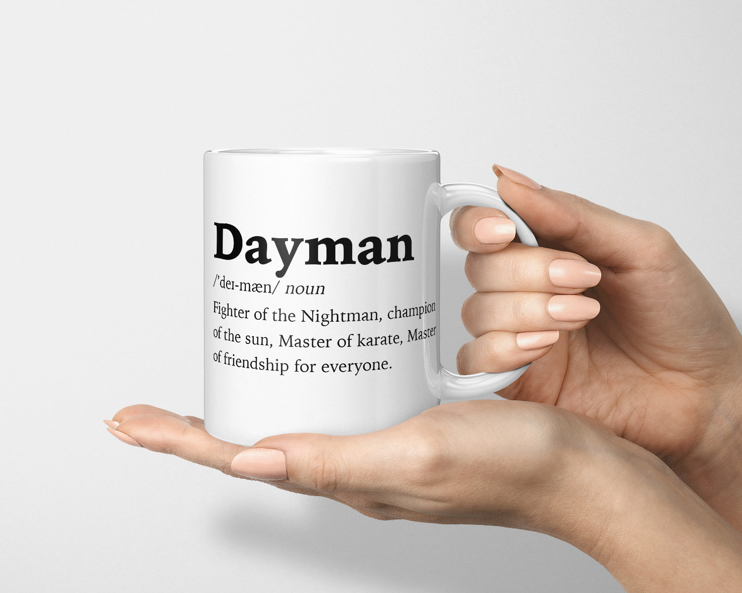 DayMan Mug, Day Man Definition Mug, Champion Of The Sun, Day Man, Nightman Play, Always Sunny In Philadelphia Mug, Master Of Karate Mug