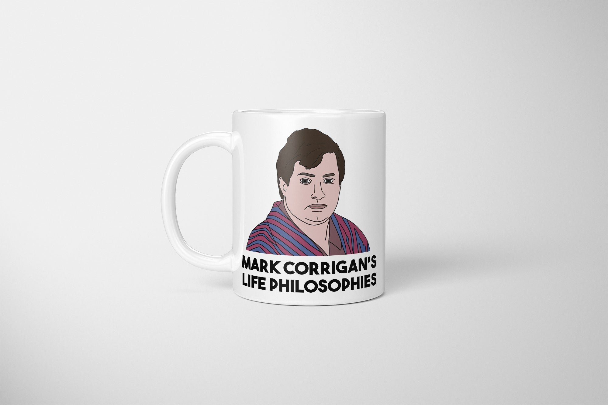 Mark Corrigan Mug, Life Philosophies, Life Lessons, David Mitchell, Mark Corrigan, Peep Show UK, Peep Show, Peep Show Present, Peep Show Mug