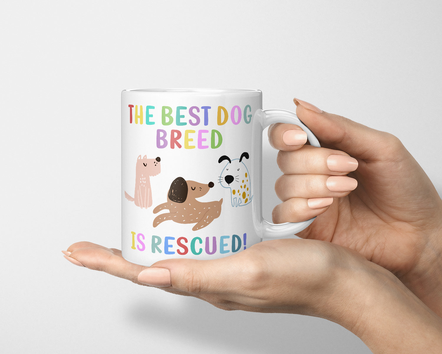 The Best Dog Breed Is Rescued Mug, Rescued Dog Mugs, Rescued Dog Mum Mug, Best Dog Breed Mug, Dog Lover Mug, Love Dogs Mug, Love My Rescue Dog, Rescue Dog Gift, Rescue Dog Present, Dog Present UK 