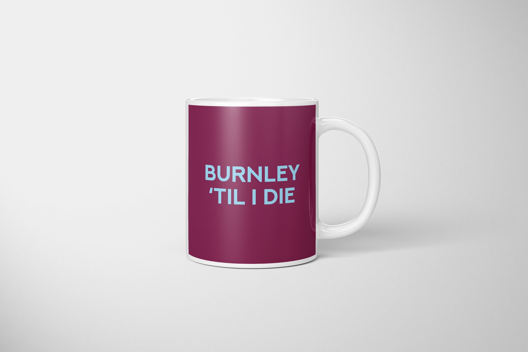 Burnley Fan Mug, Burnley Fan Mug, Burnley FC Mug, Burnley Football Fan Gift, Burnley Swear Mug, Gift For Burnley Fan, Perfect Mug For Burnley Fan, Burnley Present, Burnley Football Fan Present